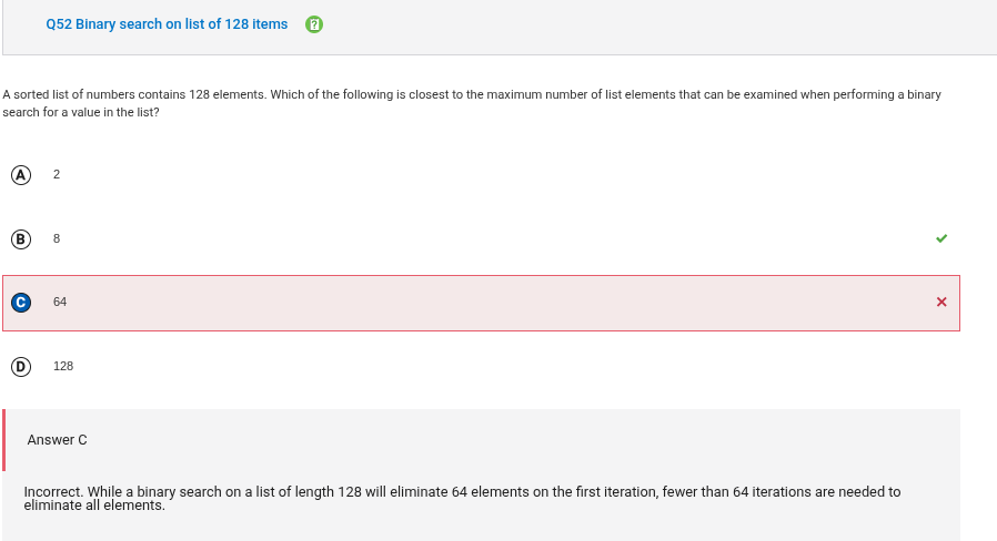 Question 52: Binary search on list of 128 items, 1.D